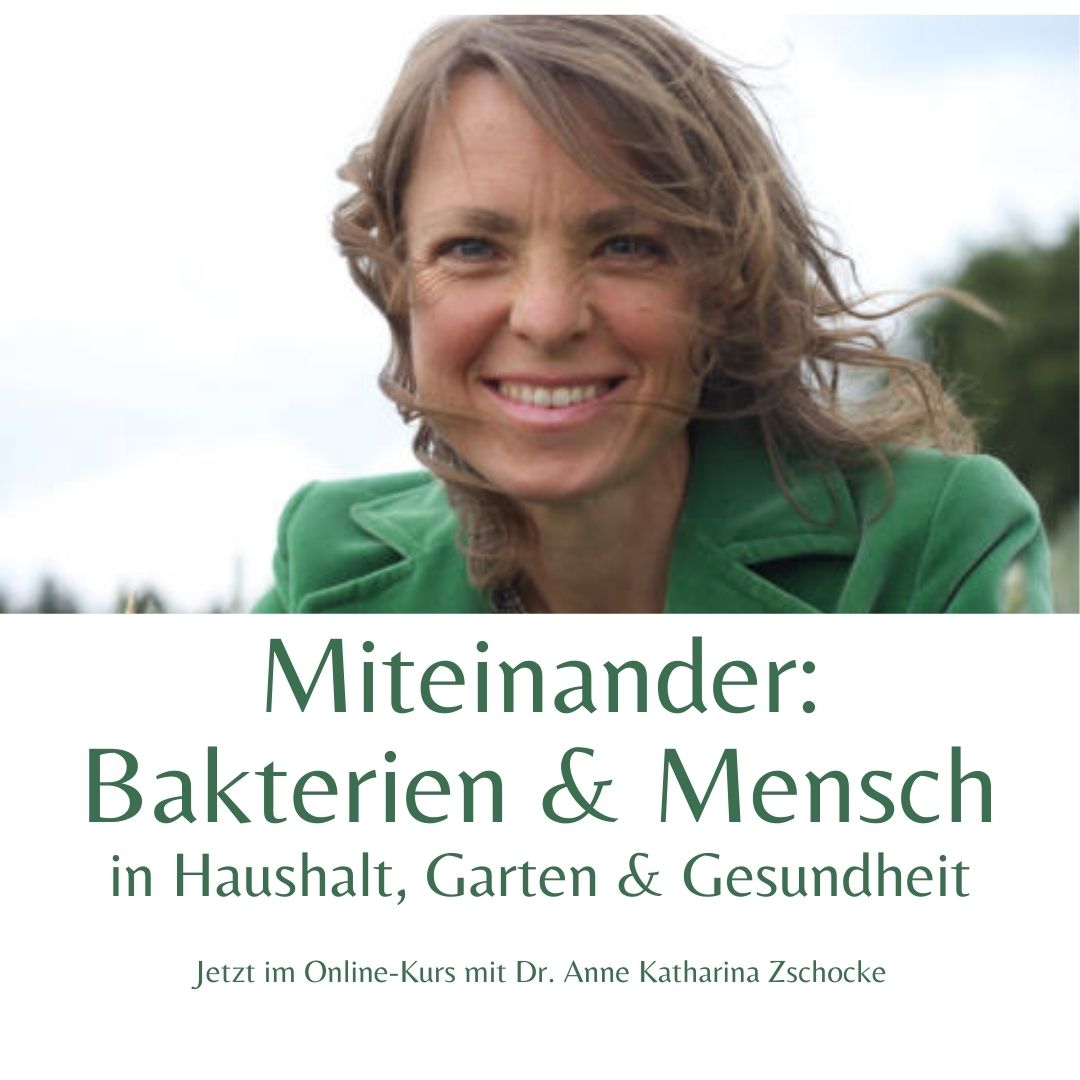 Dr. Anne Katharina Zschocke: EM, Bakterien & Mikrobiomtherapie